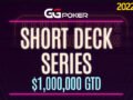 2022년 GGPoker 의 Short Deck 시리즈, 100만 달러 상금 제공